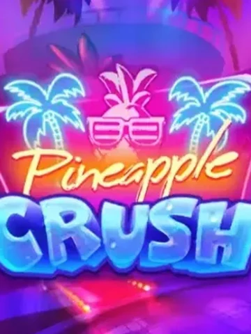 Pineapple Crush slot